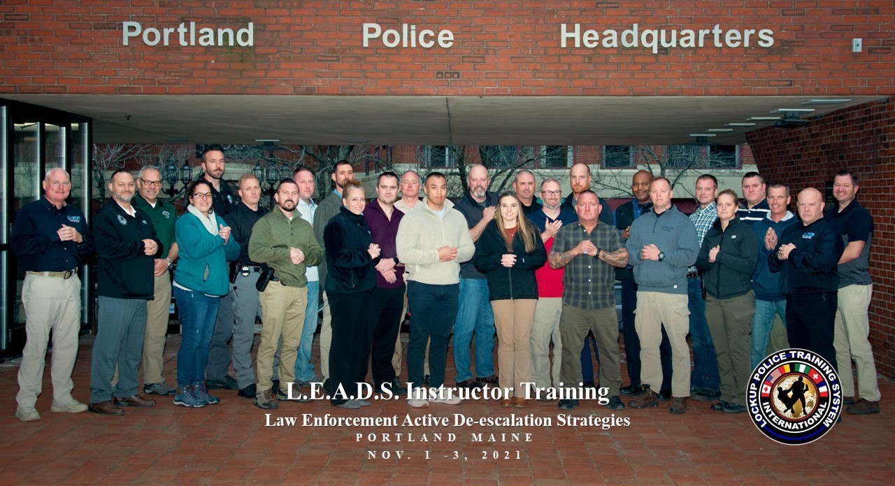 MAINE  To Implement The L.E.A.D.S. Law Enforcement Active De-escalation Strategies Instructor Training