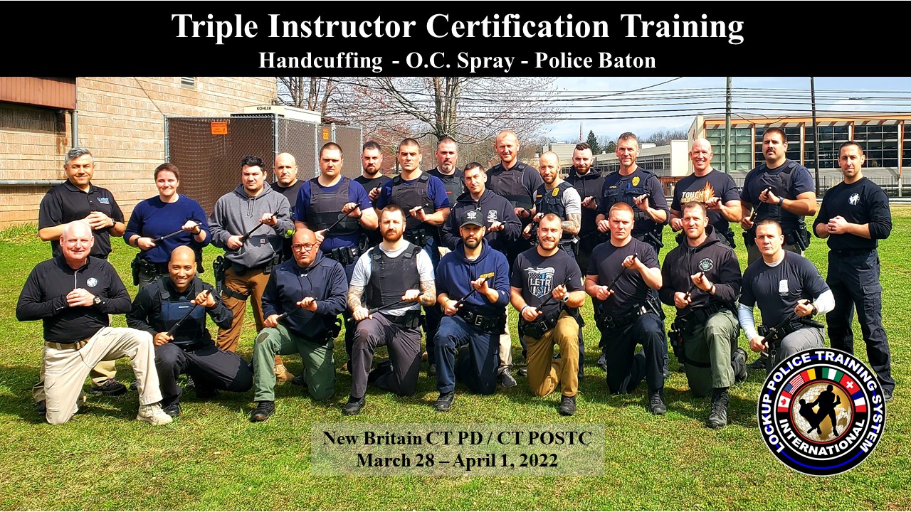 SOLD OUT! CT – L.O.C.K.U.P. Triple Certification Instructor Training – Handcuffing, OC Spray And Police Baton